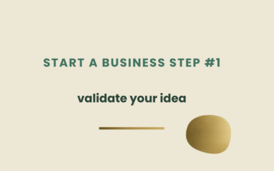 Start a business series – 1. Validate your idea.